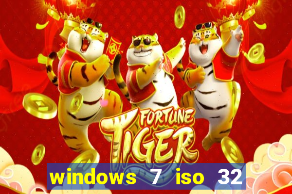 windows 7 iso 32 bits pt-br download